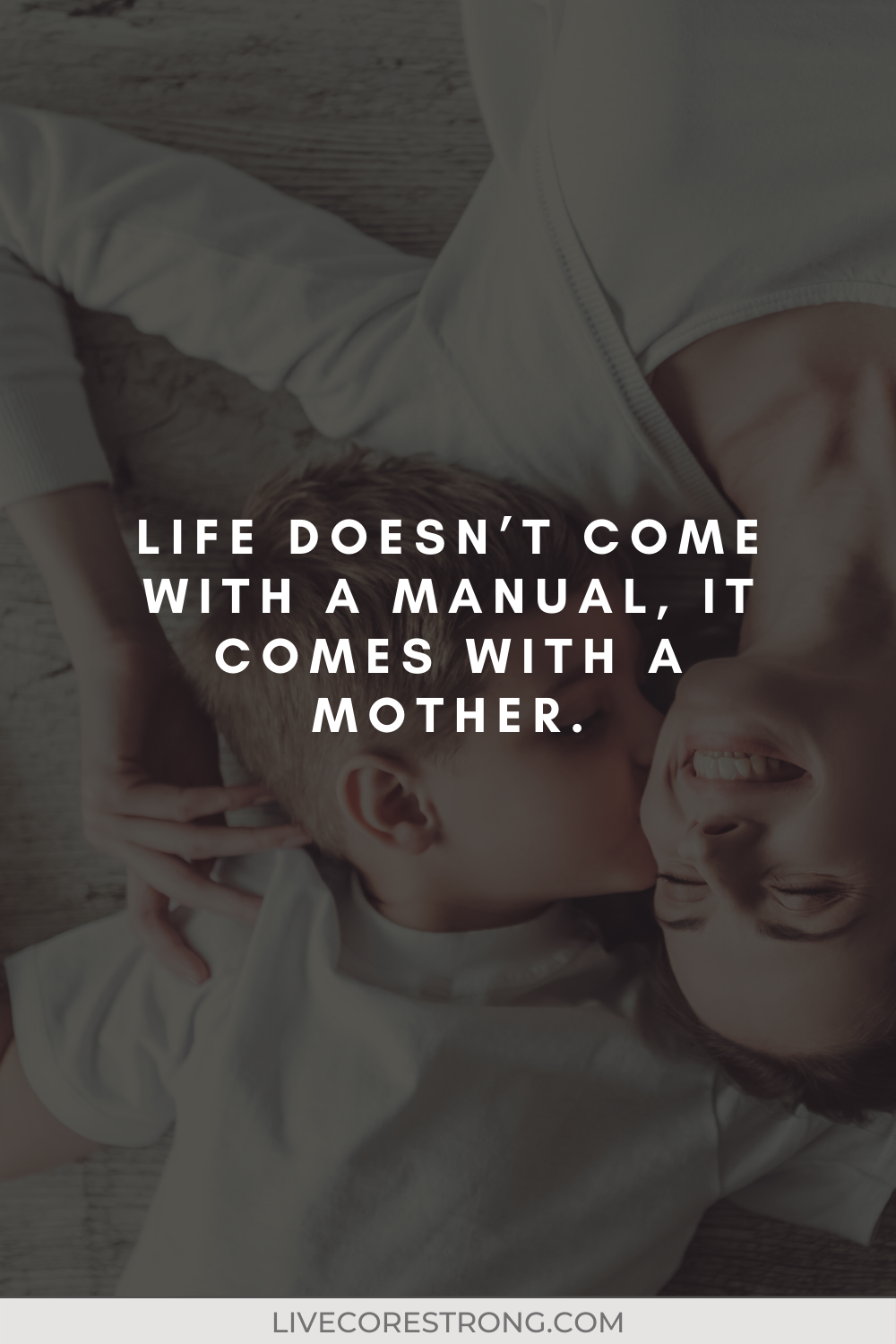 75 Best Strong Mom Quotes That Will Encourage & Inspire