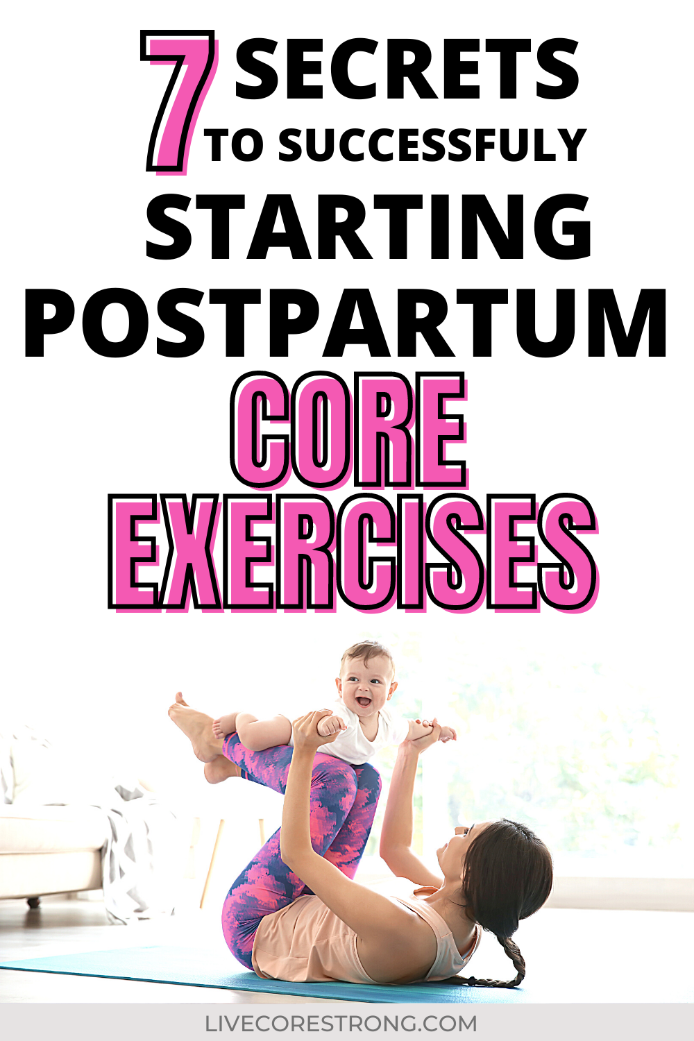 7 Secrets To Successfully Starting Postpartum Core Exercises - Live ...